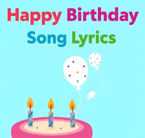 Sing Happy Birthday Song Lyrics & Share Happiness